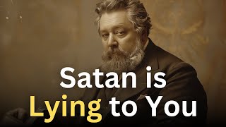 Don't Let Satan Lie to You! - Charles Spurgeon Devotional - "Faith's Checkbook"