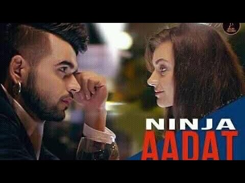AADAT With Lyrics - Ninja | Parmish Verma | Goldboy | Nirmaan | Romantic Song