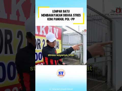 DIDUGA STRES | KDM MINTA KIRIM SATPOL
