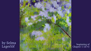 The Spirit of Fasting and Petter Nord by Selma Lagerlöf: an audio visual experiment.