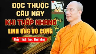 AI CŨNG NÊN ĐỌC CÂU NÀY Khi Thắp Nhang Cầu Gì Được Nấy - Linh Ứng Vô Cùng | Thầy Thái Minh