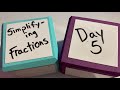 Simplifying Fractions: Day 5 Challenges