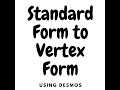 Converting Quadratic Equations from Standard to Vertex Form