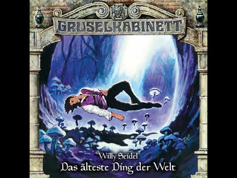 Gruselkabinett - Folge 134: Das älteste Ding der Welt
