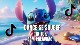 DANCE SE SOUBER TIKTOK 2025 - SEM PALAVRÃO🎉🎉