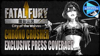 【FATAL FURY: City of the Wolves】EXCLUSIVE INTERVIEW WITH THE CHRONO CRUSHER #sponsored