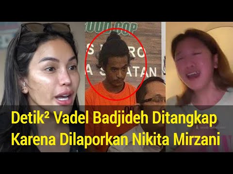 HEBOH! Detik² Vadel Badjideh Ditangkap Karena Dilaporkan Nikita Mirzani, Tangis Lolly Pecah