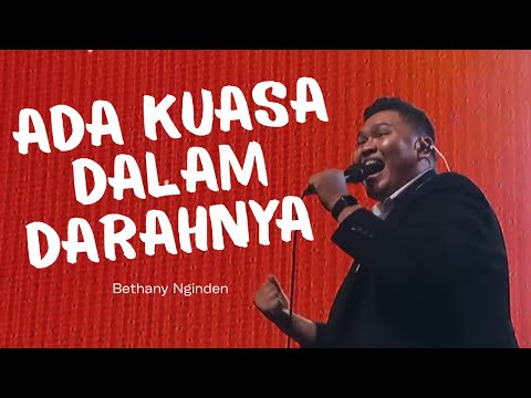 Ada Kuasa Dalam DarahNya - Bethany Nginden