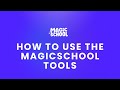 Magic School Tools Features and Functions