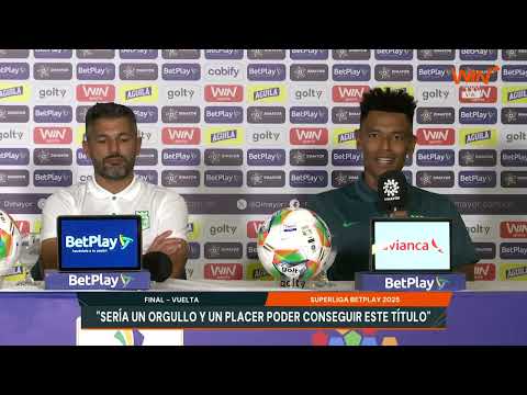 Rueda de prensa de Atlético Nacional previo al partido de vuelta por la Superliga