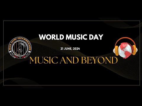 World Music Day 21 June 2024 (MUSIC AND BEYOND)