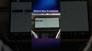 How to Activate Rivian’s New AI Assistant
