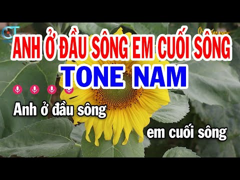 Karaoke Anh Ở Đầu Sông Em Cuối Sông Tone Nam ( Bm ) Nhạc Sống Tuấn Kiệt