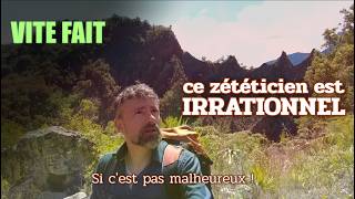 Ce zététicien est irrationnel ! [Vite Fait]