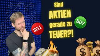 Sind Aktien gerade zu teuer?!