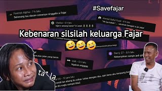 Kebenaran silsilah keluarga Fajar Sad Boy 😂😂