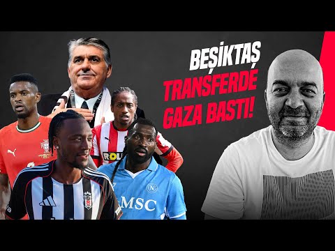 ÇAĞDAŞ SEVİNÇ | TAMMY ABRAHAM, KYLE WALKER-PETERS TRANSFERİ, ANGUISSA ALTERNATİFİ | GÜNDEM BEŞİKTAŞ