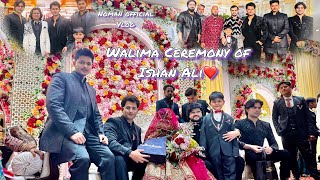 Ishan Ali ka Walima😍❤️| Maza Agya🔥| Noman Official | Vlog | Bareilly