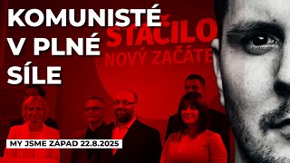 KOMUNISTÉ V PLNÉ SÍLE - Stačilo začíná dlouhý pochod institucemi