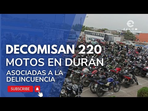 EN OPERATIVO LA POLICÍA NACIONAL DECOMISA 220 MOTOS EN DURÁN, GRAN PARTE ASOCIADA A DELITOS