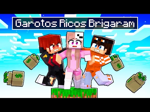 GAROTOS MILIONÁRIOS BRIGARAM por MIM no MINECRAFT!