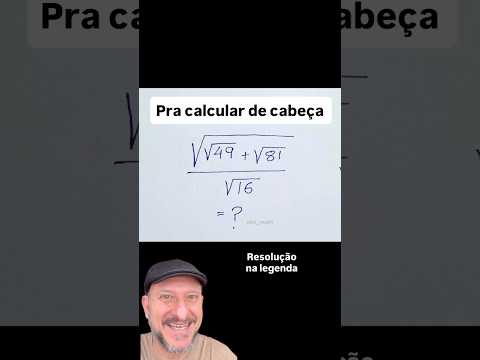 Sabe calcular de cabeça?