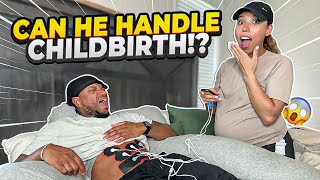 Husband experiences childbirth!!! Can he handle it? *HILARIOUS!!*