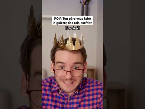 POV: Ton père veut faire la galette des rois parfaite (Partie 2)