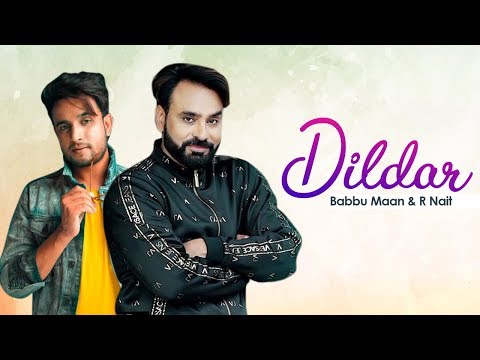 Dildar | R Nait | Babbu Maan | New Punjabi Song | Kaali Range R Nait | Clickan Song Babbu Maan