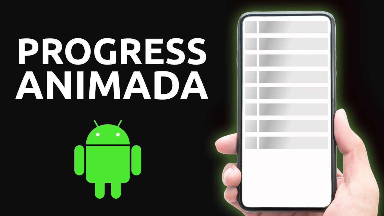 Android: Progress Bar Animada