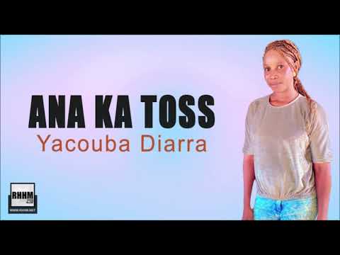 Ana Ka Toss - Yacouba Diarra (2025)