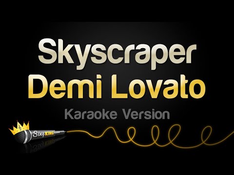 Demi Lovato – Skyscraper (Karaoke Version)