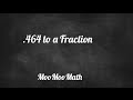 Converting Decimals to Fractions