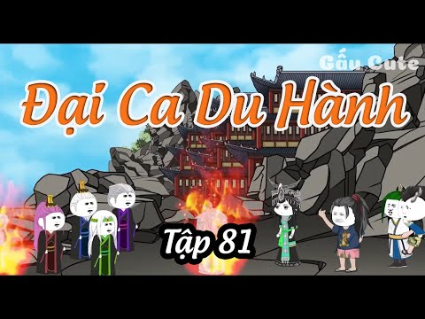 Đại Ca Du Hành tập 81 | Gấu Tu Tiên | Gấu Cute