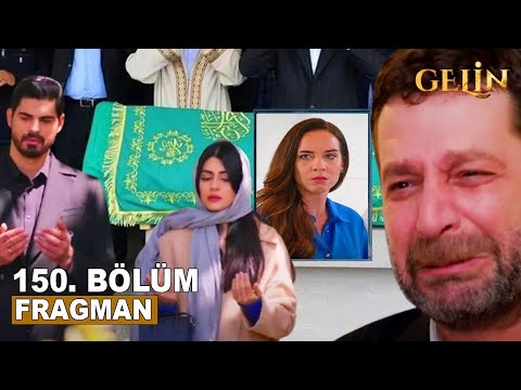 Gelin Dizisi 150. Bölüm Fragmanı