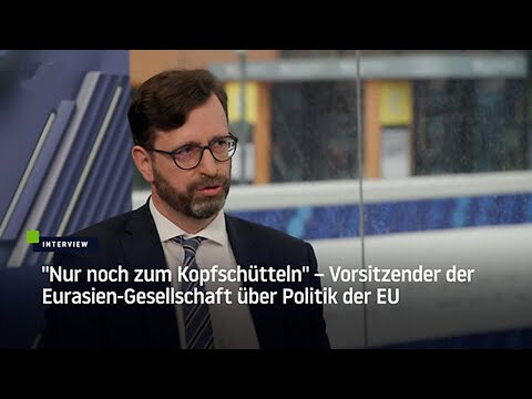 Wenn man sich die EU Politik anschaut, kann man nur den Kopf schütteln