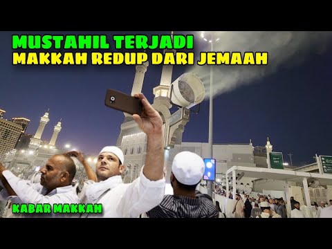 PERATURAN SUPER KETAT TAMAMPUH MEMBUAT MAKKAH REDUP DARI KERAMAYAN