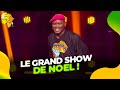 C'est le GRAND SPECTACLE DE NOEL, avec Le Magnific, BOukary, Agalawal et vos Humoristes Pr?f?r?s !