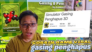 AKU COBAIN GAME VIRAL PENGHAPUS GASING PALING VIRAL DI PLAYSTORE!