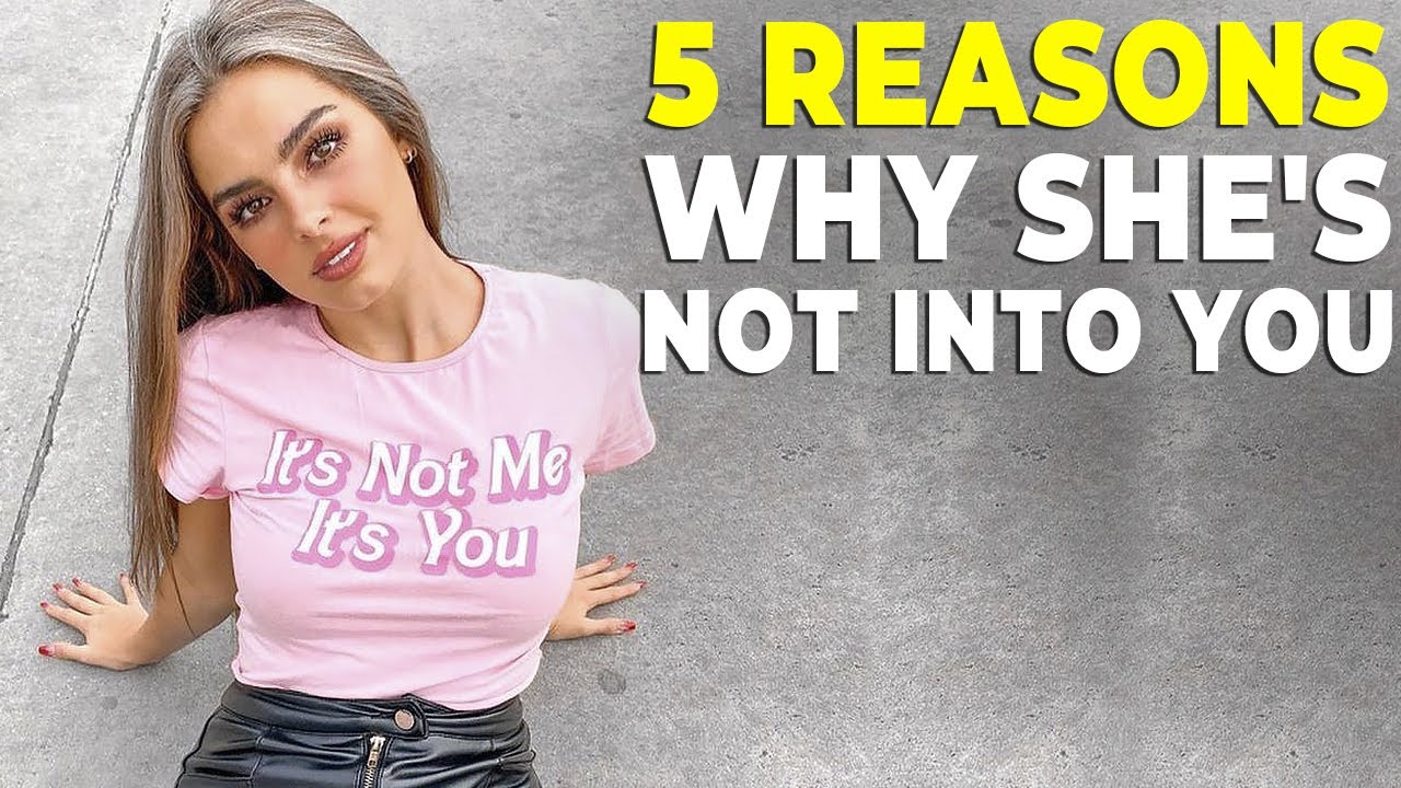 5 REASONS WHY SHE'S NOT INTO YOU - Alex Costa