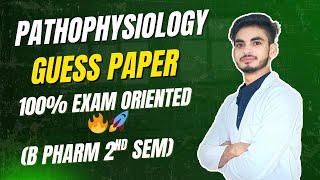 Pathophysiology guess Paper। B Pharm 2nd semester। Important Questions। With Solution। Shahruddin।