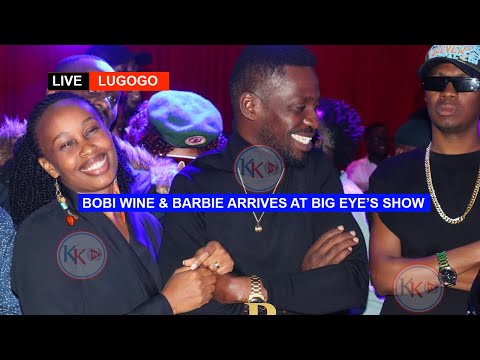 LIVE: H.E BOBI WINE ARRIVES AT BIG EYE'S CONCERT | LUGOGO