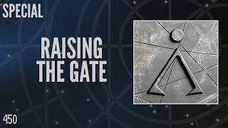 Raising the Gate (Special)