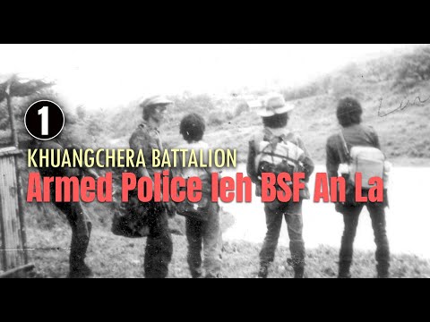 1 | Armed Police leh BSF An La || Khuangchera Battalion