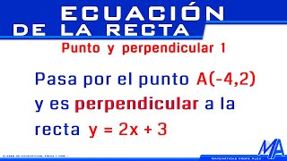 Ecuación de la recta Punto y Perpendicular | Ejemplo 1