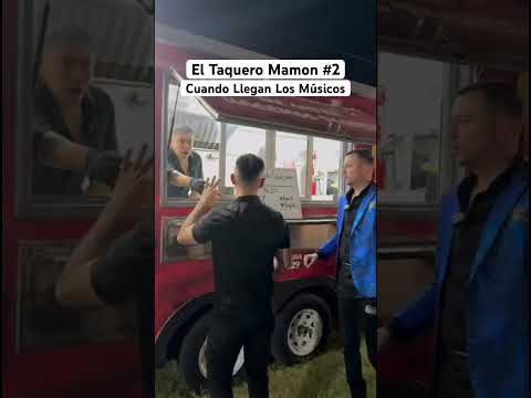 El Taquero Mamon #2 Cuando Llegan Los Músicos #parodia #humor #reels #banda #edenmuñoz