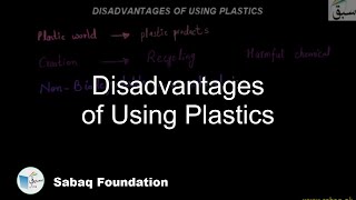 Disadvantages of Using Plastics