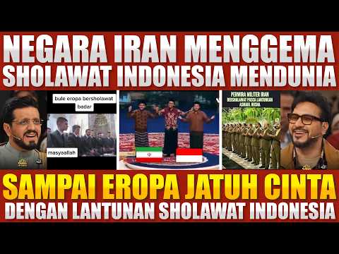 MENGEJUTKAN! Sholawat Indonesia Menggema di Iran Hingga Eropa – Dunia Sampai Terpukau