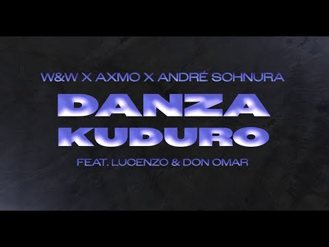 W&W x AXMO x André Schnura - Danza Kuduro (feat. Lucenzo & Don Omar)