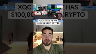 xQc just revealed that he has over $100,000,000 in crypto 🤯